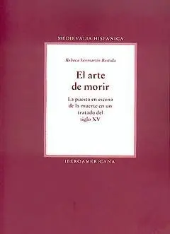 El Arte de Morir. La Puesta en Escena de la Muerte en un