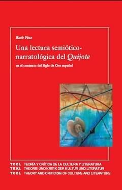 UNA LECTURA SEMIOTICO-NARRATOLOGICA DEL QUIJOTE EN EL
