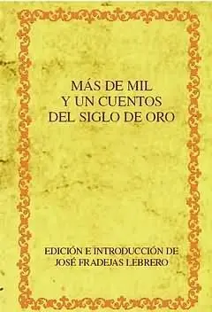 Más de Mil y un Cuentos del Siglo de Oro.