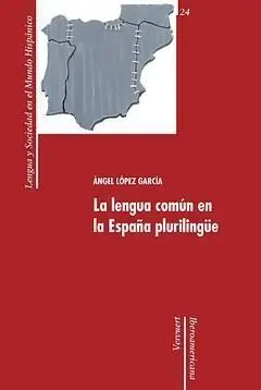 La Lengua Comun en la Espa?A Plurilingue.