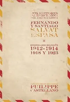 Dos Editores de Barcelona por América Latina. Fernando y Santiago Salvat Espasa