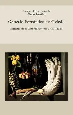 Sumario de la Natural Historia de las Indias. Estudio, Edici