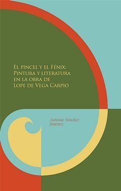 EL PINCEL Y EL FENIX: PINTURA Y LITERATURA EN LA OBRA DE LOP