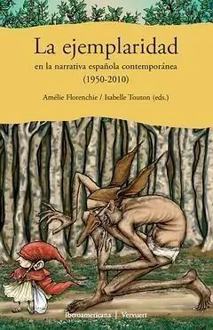 La Ejemplaridad en la Narrativa Espa?Ola Contemporanea (1950