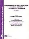 Fundamentos de Anestesiología. medicina Crítica y Tratamiento del Dolor