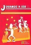 Jugamos a Ser...