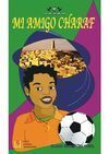 MI AMIGO CHARAF