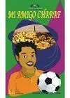 Mi Amigo Charaf
