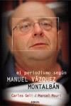 EL PERIODISMO SEGÚN MANUEL VÁZQUEZ MONTALBAN