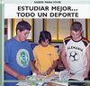 ESTUDIAR MEJOR... TODO UN DEPORTE