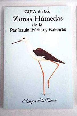 GUÍA DE LAS ZONAS HÚMEDAS DE LA PENÍNSULA