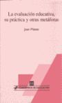 LA EVALUACIÓN EDUCATIVA, SU PRÁCTICA Y OTRAS METÁF