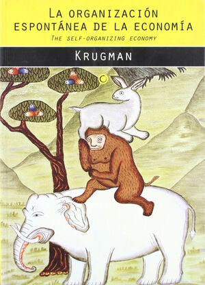 LA ORGANIZACIÓN ESPONTÁNEA DE LA ECONOMÍA - THE SELF-ORGANIZING ECONOM