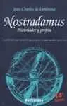 Nostradamus, Historiador y Profeta