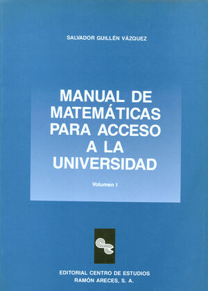 MANUAL DE MATEMÁTICAS PARA ACCESO A LA UNIVERSIDAD