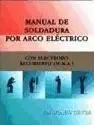 Manual de Soldadura por Arco Electrico