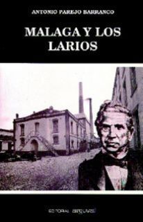 MÁLAGA Y LOS LARIOS