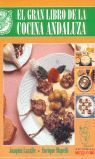 EL GRAN LIBRO DE LA COCINA ANDALUZA (RÚSTICA)