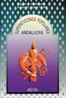 SUPERSTICIONES POPULARES ANDALUZAS