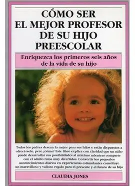 Como Ser el Mejor Profesor de Su Hijo Preesco