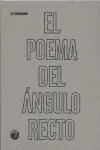 El Poema del Ángulo Recto