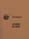 LA AGONÍA DEL PODER