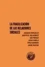 La Fragilización de las Relaciones Sociales