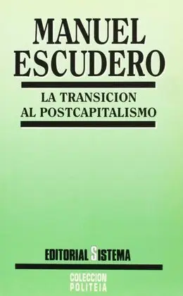 Transición Al Postcapitalismo, la