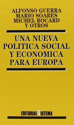 UNA NUEVA POLÍTICA SOCIAL Y ECONÓMICA PARA EUROPA