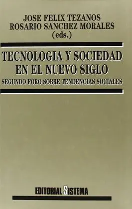 Tecnología y Sociedad en el Nuevo Siglo