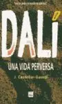 Dalí : una Vida Perversa