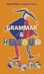 GRAMMAR AND HUMOUR