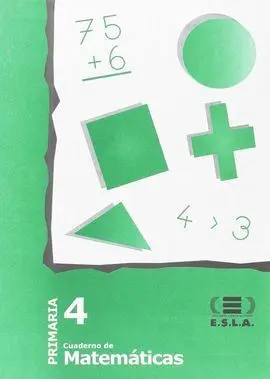 Cuaderno de Matemáticas 4 Proyecto Esla