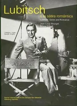 Lubitsch. La Sátira Romántica : Lubistsch. Satire And Romance