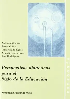 Perspectivas Didácticas para el Siglo de la Educación