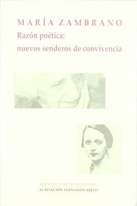 RAZÓN POÉTICA: NUEVOS SENDEROS DE CONVIVENCIA