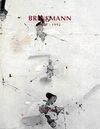 BRINKMANN 1957-1992 TOMO I