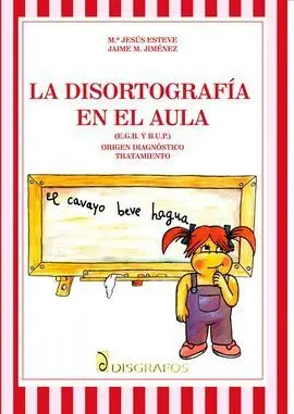 Disortografía en el Aula, la