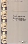 TEORIA PRACTICA DEMOCRATICA PCE 1956-1982