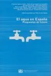 Agua en España Propuestas de Futuro