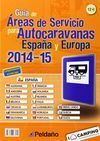 GUÍA DE ÁREAS DE SERVICIO PARA AUTOCARAVANAS DE ESPAÑA Y EUROPA. 2014-2015