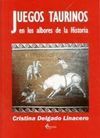 JUEGOS TAURINOS ALBORES DE LA HISTORIA
