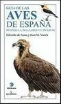 Guía de la Aves de España. (Península, Baleares y Canarias)