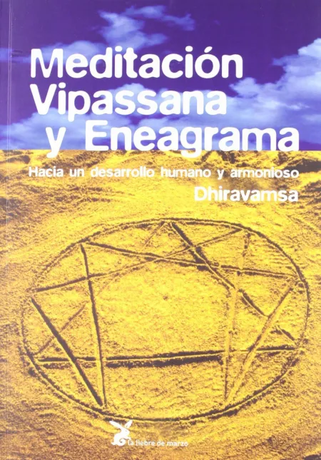 Meditacion Vipassana y Eneagrama Hacia un Desarrollo Humano y Armonios