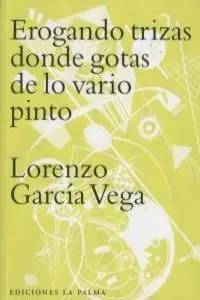 Erogando Trizas Donde Gotas de lo Vario Pinto