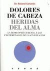 DOLORES DE CABEZA, HERIDAS DEL ALMA