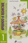 Aprendo a Redactar. Cuaderno de Composición Escrita 1