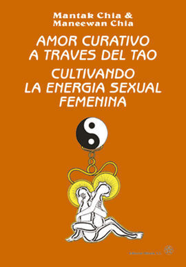 AMOR CURATIVO A TRAVÉS DEL TAO (FEMENINA)