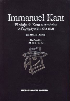 IMMANUEL KANT. EL VIAJE DE KANT A AMÉRICA O PAPAGAYO EN ALTA MAR