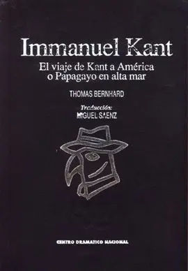 Immanuel Kant. El Viaje de Kant a América o Papagayo en Alta Mar